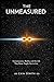 THE UNMEASURED: A Book of Consciousness, Reality, and the Life They Never Taught You to Live