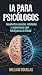 Inteligência Artificial para Psicólogos: Como Reduzir Horas de Anotações e Organização de Sessões para Minutos com IA, Mantendo Ética e Controle Total (Portuguese Edition)