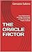 THE ORACLE FACTOR: How Mathematics, Astrology, Psychology and AI Converge to Predict Football (Italian Edition)