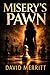 Misery's Pawn