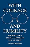 With Courage and ...
