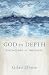 God in Depth: Psychology as...