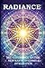 RADIANCE: The Coherence Matrix: New Earth Systems & Integration