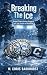 Breaking The Ice (Frozen Ic...