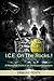 I.C.E: On The Rocks..!: A Measured Drink in an Unmeasured System