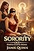 SORORITY: A Dark Political Thriller of Power, Desire, and Secrets (Political Thrillers of Power, Desire, and Secrets Book 1)