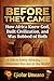 BEFORE THEY CAME: How Africa Knew God, Built Civilization, and Was Robbed of Both: A Gift to Every African, Child Wherever You Are in the World