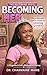 Becoming Her by Dr. Charmaine Marie Ed.D.
