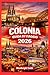 COLONIA GUIDA DI VIAGGIO 2026 (Italian Edition)