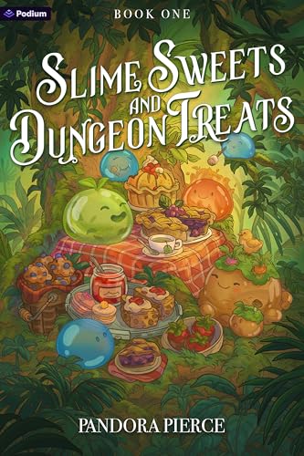 Slime Sweets and Dungeon Treats: A Cozy LitRPG (Kindle Edition)
