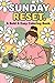 SUNDAY RESET: A Bold & Easy Coloring Book: Cozy Scenes of Aesthetic Planning, Soft Life Relaxation, and Minimalist Girl Therapy (Marker Friendly)