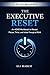 The Executive Reset: An ADHD Workbook to Master Focus, Time, and Follow-Through at Work