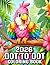 2026 Dot To Dot Coloring Book: Large Print Dot To Dot Coloring Book with Flowers, Birds, Butterflies, Animals And More(100 Easy Coloring Pages)