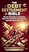 THE DEBT SETTLEMENT BIBLE: Proven Strategies to Negotiate Like a Pro, Wipe Out Your Balance, and Take Back Your Life.
