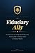 Fiduciary Ally: A CEO's Guide to Cutting Health Plan Costs, Reducing Risk & Taking Control of Employee Benefits