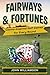 FAIRWAYS & FORTUNES: CASINO-INSPIRED GOLF GAMES FOR EVERY ROUND