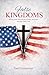 False Kingdoms: When Faith Becomes Power, and the Gospel Gets Lost