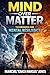 Mind Over Matter: Techniques for Mental Resilience (Self Help Ebook Series)