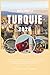 EXPLORER LA TURQUIE 2026: Votre atlas de poche intelligent sur la Turquie ; guide de voyage en Turquie. Découvrez Istanbul, la Cappadoce, Éphèse, Pemukkale et bien plus encore. (French Edition)