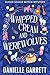 Whipped Cream and Werewolves: A Sugar Shack Witch Mystery (Sugar Shack Witch Mysteries Book 10)