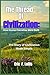 The Threads of Civilization: How Human Societies Were Built: The Story of Civilization Made Simple