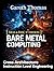 Bare Metal Computing ARM & RISC Edition: Cross Architecture Instruction Level Engineering