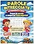 Parole Intrecciate per bambini 6-8 anni: 30 puzzle con frase segreta da scoprire, 3 livelli di difficoltà e 15 pagine da colorare (Italian Edition)