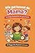 Wie gut kennst du Mama?: Das lustige Quizbuch für die ganze Familie zu Muttertag, Geburtstag und gemeinsamen Spaß (German Edition)