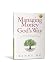 Managing Money God's Way: K...
