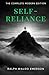 Self-Reliance: The Original 1841 Essay with Plain-Language Translation, Modern Annotations, and Stoic Wisdom for Independent Thinking