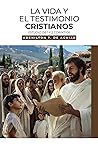 La vida y el testimonio cristianos by Adenilton T. de Aguiar