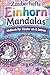 Zauberhafte Einhorn-Mandalas: Kindgerechte, leicht ausmalbare Motive, perfekt zum ausmalen, entspannen und träumen, ideal für Kinder ab 6 Jahren (German Edition)