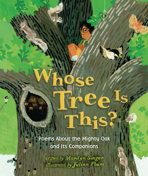 Whose Tree Is This?: Poems About the Mighty Oak and Its Companions (Hardcover)