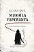 El día que murió la esperanza, y otras pequeñas tragedias (Spanish Edition)