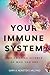 Your Immune System: The Amazing Science of Who You Are