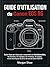 Guide d'utilisation du Canon EOS R6: Guide étape par étape pour comprendre les fonctionnalités, les boutons, les réglages, les molettes, les modes et les ... de vue du Canon EOS R6 (French Edition)