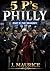 Five P's in Philly: Part 2-The Shadows