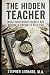 THE HIDDEN TEACHER by Stephen Leonard
