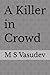 A Killer in Crowd
