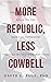 More Republic, Less Cowbell...