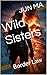 Wild Sisters: Border Law (Tiangang Book 1)