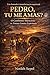 Pedro, Tu Me Amas?: O Confronto Silencioso De Nossos Limites Espirituais (Portuguese Edition)