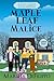 Maple Leaf Malice: Large Print Edition (A Cozy Quilts Club Mystery)