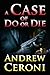 A CASE OF DO OR DIE