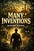 MANY INVENTIONS: Colonial India Short Stories Exploring Power, Psychology, Mystery and Human Nature