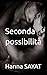 Seconda possibilità (Italian Edition)