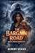 The Bargain Road