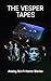 The Vesper Tapes: Analog Sc...