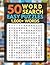 Easy Word Search Brain Games: 50 Large Print Puzzles to Relax and Stimulate Your Mind | Beginner-Friendly | 2 Puzzles Per Page | Includes Solutions