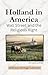 Holland in America: Wall Street and the Religious Right (American Heritage Collection)